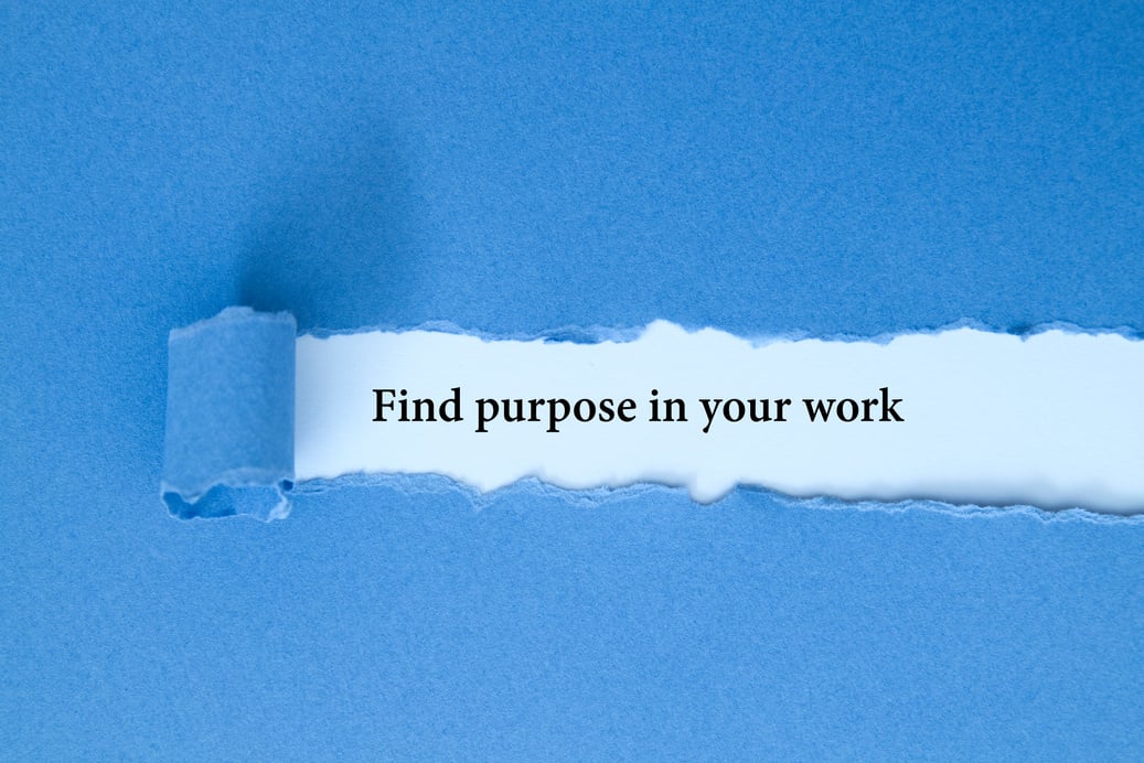 Find purpose in your work
